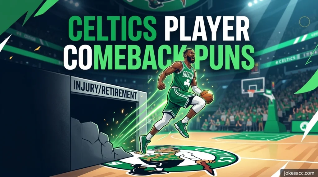 Celtics Player Comeback Puns
