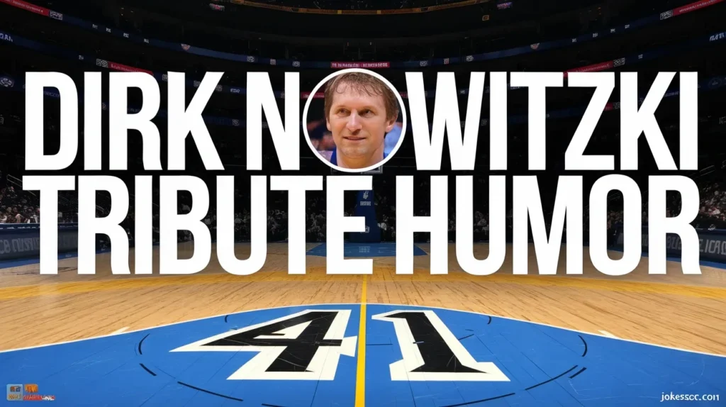 Dirk Nowitzki Tribute Humor