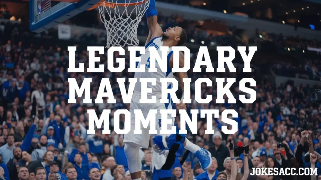 Legendary Mavericks Moments