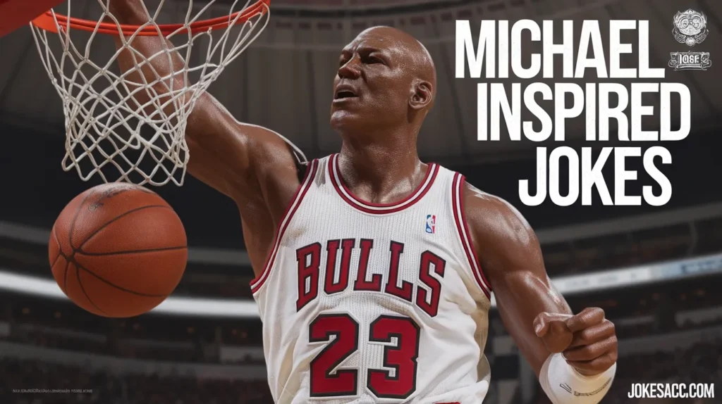 Michael Jordan-Inspired Jokes