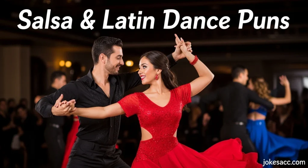 Salsa & Latin Dance Puns
