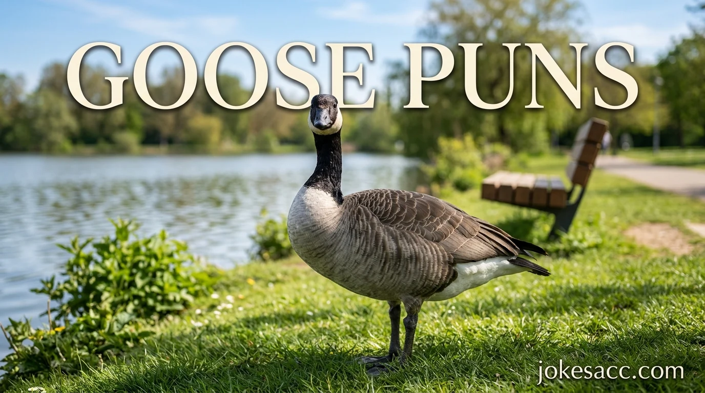 Goose Puns